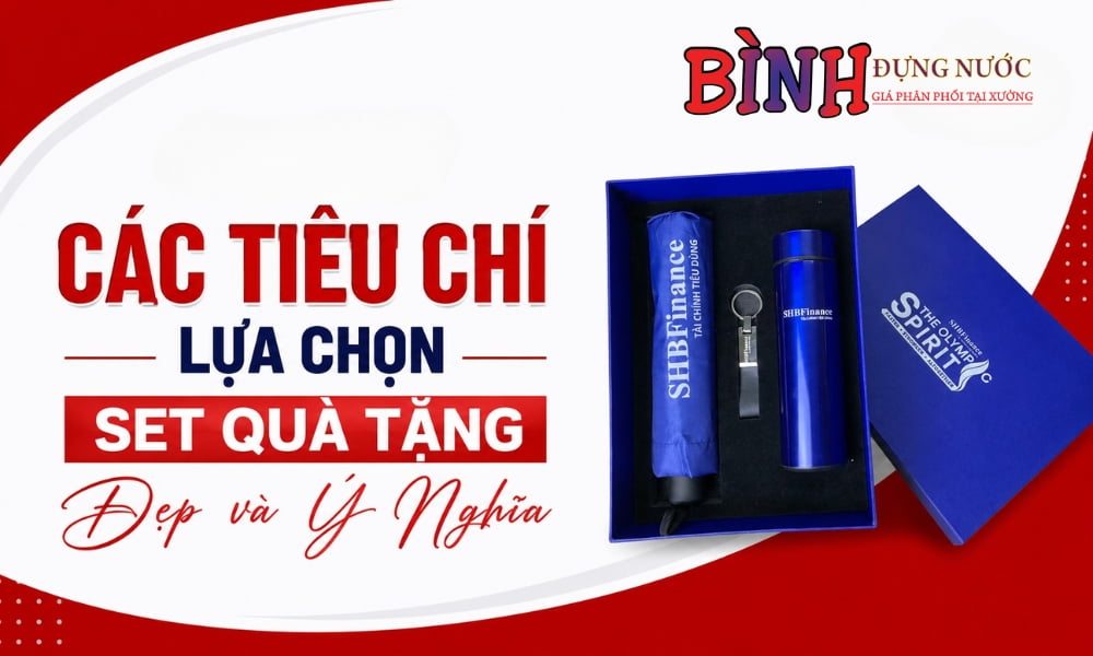 Các tiêu chí quan trọng khi lựa chọn set quà tặng phù hợp
